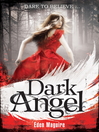 Dark Angel (eBook): Dark Angel Series, Book 1